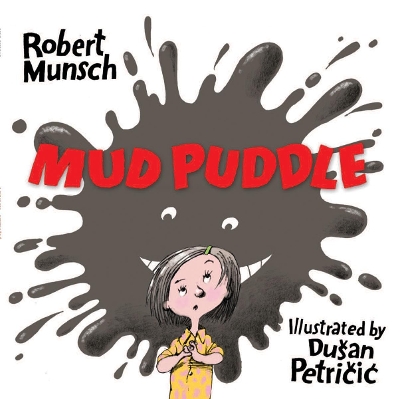 Mud Puddle by Robert Munsch