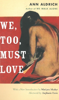 We, Too, Must Love by Ann Aldrich