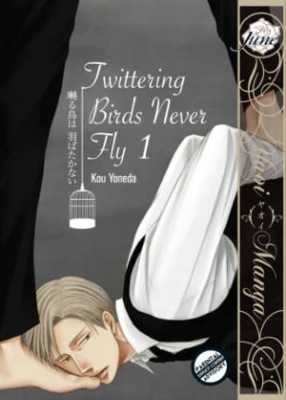 TWITTERING BIRDS NEVER FLY GN VOL 01 (Yaoi Manga) book