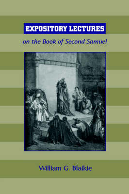 Expository Lectures on the Book of Second Samuel book