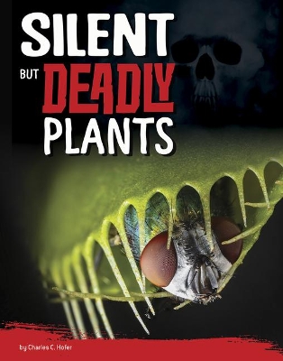 Silent But Deadly Plants book