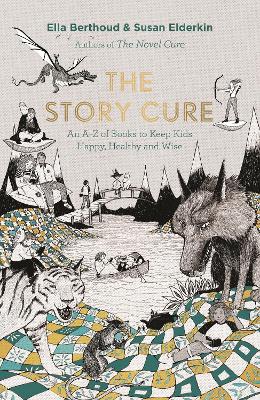 The Story Cure by Ella Berthoud