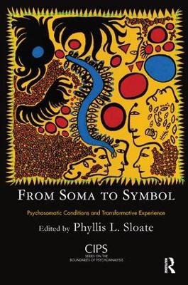 From Soma to Symbol by Phyllis L. Sloate