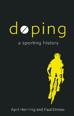 Doping: A Sporting History book