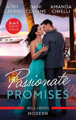 Passionate Promises/The Greek's Unknown Bride/The Maid's Spanish Secret/The Vows He Must Keep by Amanda Cinelli