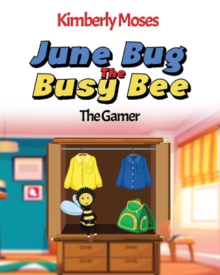 June Bug The Busy Bee book
