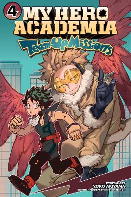 My Hero Academia: Team-Up Missions, Vol. 4 book