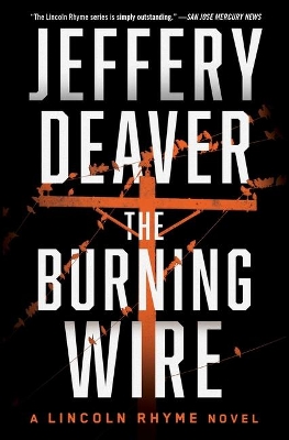 The The Burning Wire by Jeffery Deaver