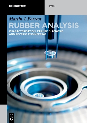 Rubber Analysis: Characterisation, Failure Diagnosis and Reverse Engineering book