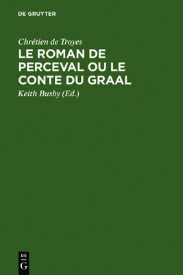 Le Roman de Perceval ou Le Conte du Graal book