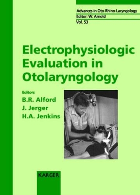 Electrophysiologic Evaluation in Otolaryngology by H.A. Jankins