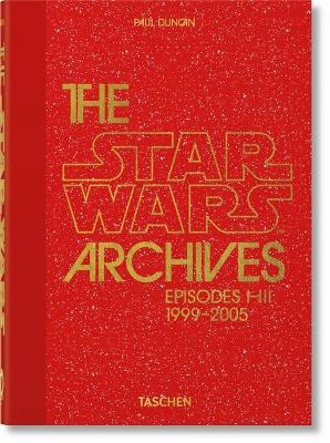 The Star Wars Archives. 1999–2005. 40th Ed. book