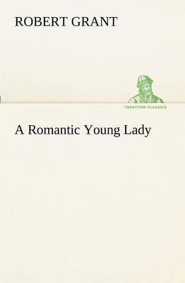 A Romantic Young Lady by Robert Grant