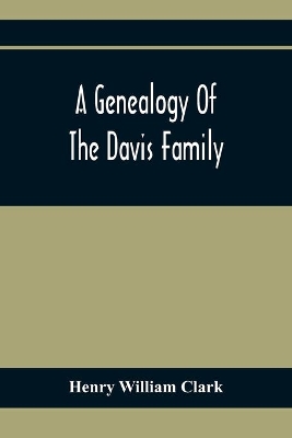 A Genealogy Of The Davis Family book