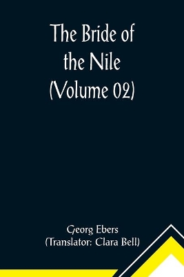 The Bride of the Nile (Volume 02) book