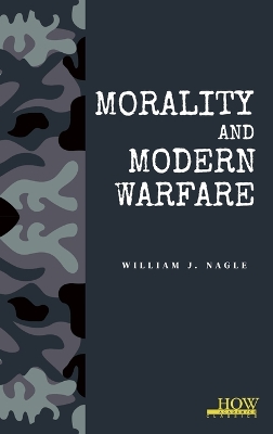 Morality and Modern Warfare book