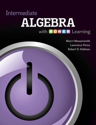 Intermediate Algebra with P.O.W.E.R. Learning by Sherri Messersmith