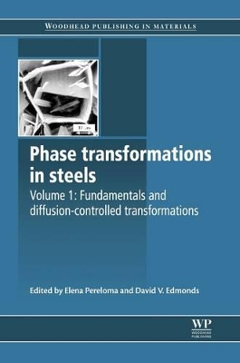 Phase Transformations in Steels: Fundamentals and Diffusion-Controlled Transformations book