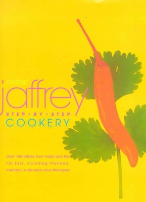 Madhur Jaffrey's Step-By-Step Cookery book