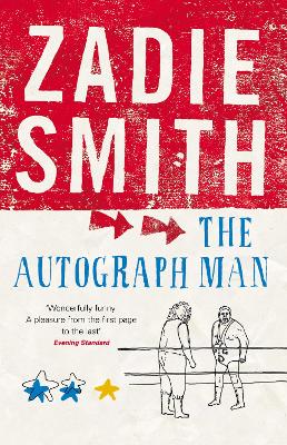 The The Autograph Man by Zadie Smith
