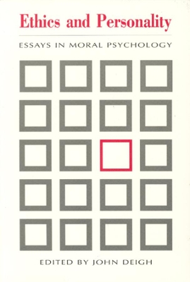 Ethics and Personality by John Deigh
