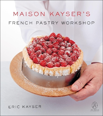 Maison Kayser's French Pastry Workshop book