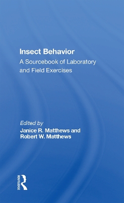 Insect Behavior: A Sourcebook Of Laboratory And Field Exercises book