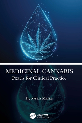 Medicinal Cannabis: Pearls for Clinical Practice by Deborah Malka