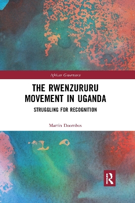 The Rwenzururu Movement in Uganda: Struggling for Recognition book