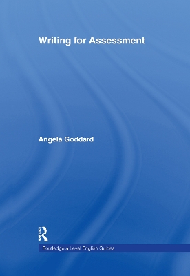 Writing for Assessment by Angela Goddard