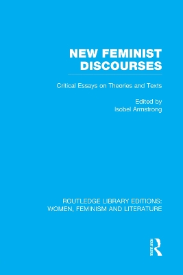 New Feminist Discourses by Isobel Armstrong