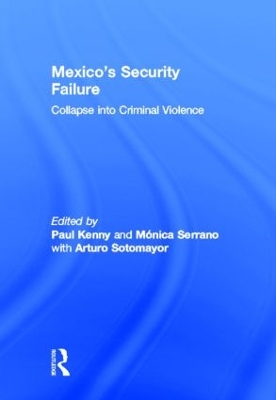 Mexico's Security Failure by Paul Kenny