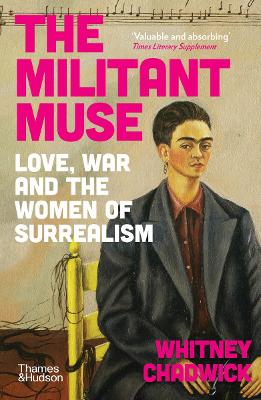 The The Militant Muse by Whitney Chadwick