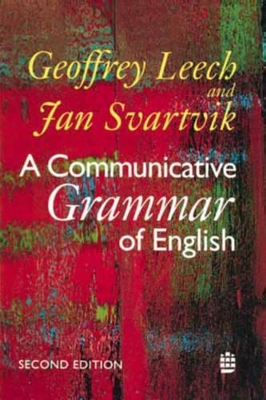 A A Communicative Grammar of English by Geoffrey Leech