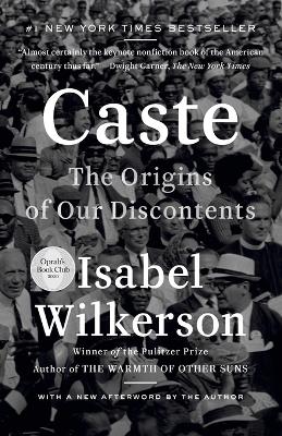 Caste: The Origins of Our Discontents by Isabel Wilkerson