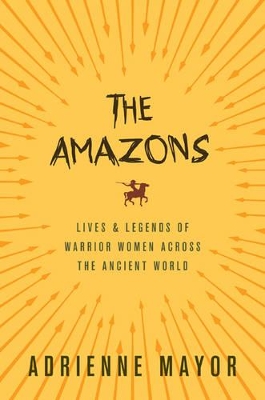 Amazons by Adrienne Mayor