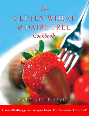 Gluten, Wheat and Dairy Free Cookbook book