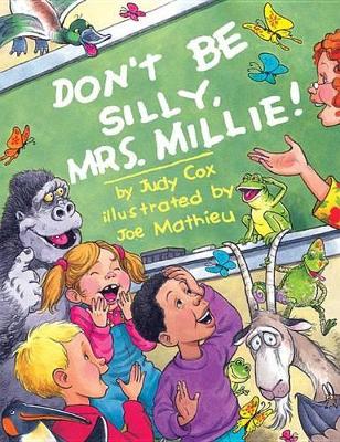 Don't Be Silly, Mrs. Millie! book