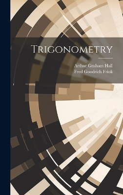 Trigonometry by Arthur Graham Hall