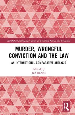 Murder, Wrongful Conviction and the Law: An International Comparative Analysis book