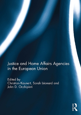 Justice and Home Affairs Agencies in the European Union book