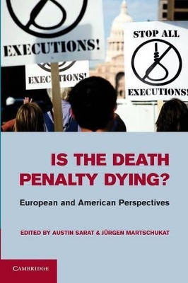 Is the Death Penalty Dying? by Austin Sarat