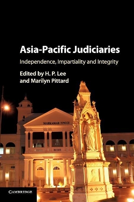 Asia-Pacific Judiciaries: Independence, Impartiality and Integrity book