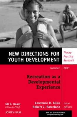 Recreation as a Developmental Experience: Theory Practice Research book