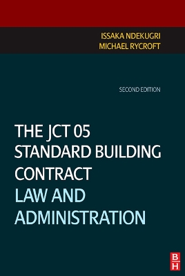 The The JCT 05 Standard Building Contract by Issaka Ndekugri