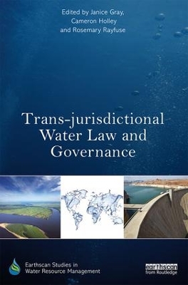 Trans-jurisdictional Water Law and Governance book