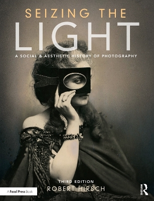 Seizing the Light by Robert Hirsch