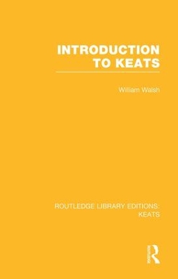 Introduction to Keats by William Walsh