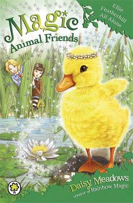 Magic Animal Friends: Ellie Featherbill All Alone book