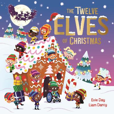 The Twelve Elves of Christmas: A laugh-out-loud singalong festive gift book